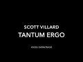 Scott Villard – Tantum ergo 2021