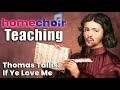 Join Homechoir to learn If Ye Love Me by Thomas Tallis, note by note, voice part by voice part