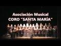 CANTAR! (Jay Althouse) - CORO "SANTA MARÍA"